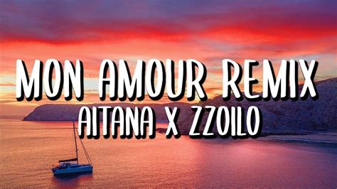 Aitana x Zzoilo - Mon Amour REMIX (Letra/Lyrics) - YouTube