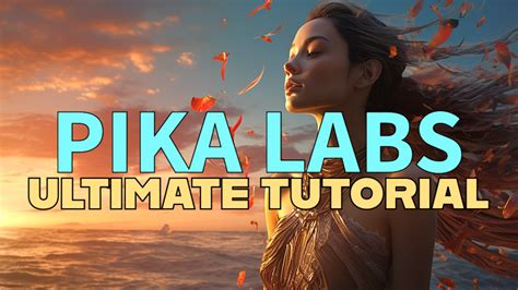 Mastering Pika - AI Video Ultimate Guide