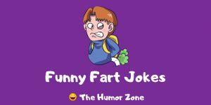 30+ Hilarious Fart Jokes And Puns! | The Humor Zone