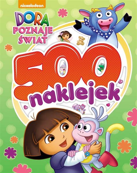 Dora poznaje świat. 500 naklejek - Opracowanie zbiorowe | Książka w Empik