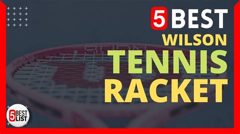 🏆 5 Best Wilson Tennis Racket You Can Buy In 2022 - Win Big Sports