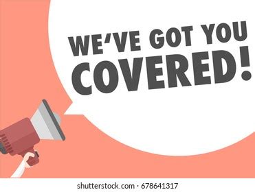 39 We've Got You Covered Images, Stock Photos & Vectors | Shutterstock