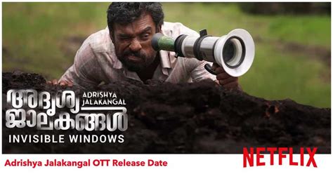 Adrishya Jalakangal Malayalam Movie OTT Release On Netflix This Date