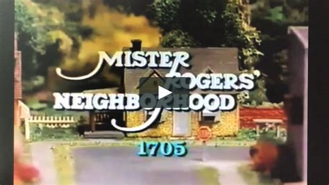 Mister Rogers Neighborhood Episode 1705 Ending Credits on Vimeo