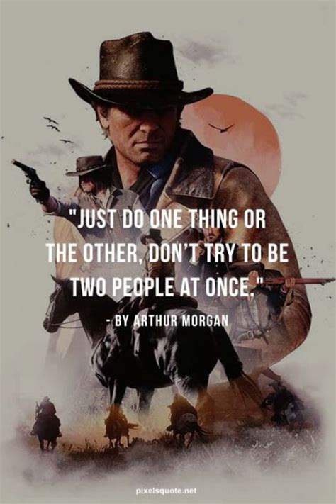 Arthur Morgan Quotes In Red Dead Redemption 2 | PixelsQuote.Net