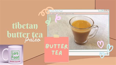 Tibetan Butter Tea | Paleo Diet | Weight Loss Tea | Butter Chai ...