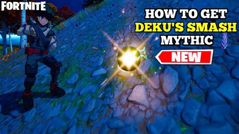 *NEW* DEKU'S SMASH MYTHIC GAMEPLAY - FORTNITE LOCATION GUIDE - YouTube