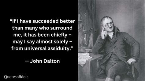 All Time Famous Quotes of John Dalton - Quotesofidols