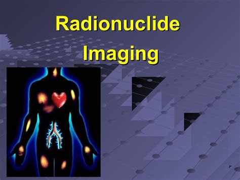 Radionuclide Imaging