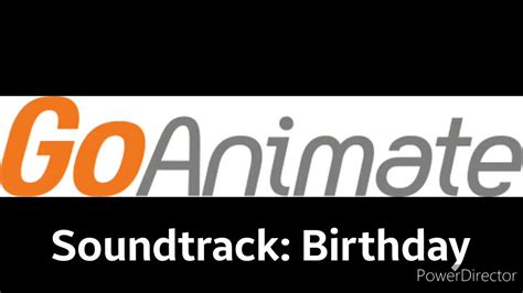 GoAnimate Soundtrack: Birthday - YouTube