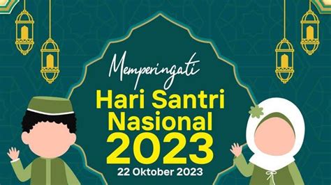 28 Poster Ucapan Selamat Hari Santri Nasional 2023 yang Menarik, Cocok ...