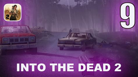 Into the Dead 2 - Gameplay Walkthrough Part 9 (iOS, Android) - YouTube