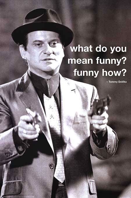 Joe Pesci Goodfellas Quotes. QuotesGram