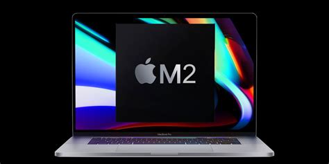 Apple's New 2021 MacBooks Might Be Powered By Next-Gen M2 Chip