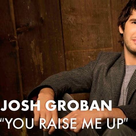 Josh Groban You Raise Me Up – newstempo