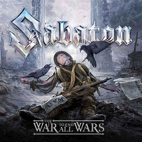 Sabaton – The War To End All Wars – Album Review - Man Of Much Metal