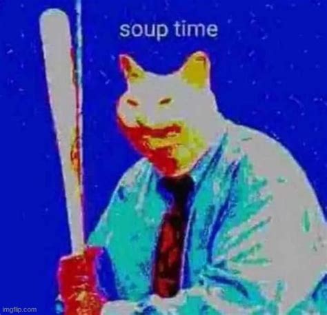 soup time Blank Template - Imgflip