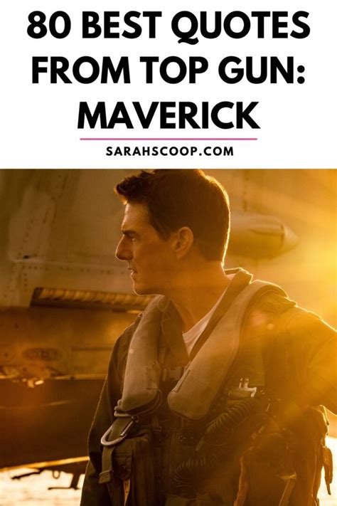 80 Best Quotes From Top Gun: Maverick - Sarah Scoop