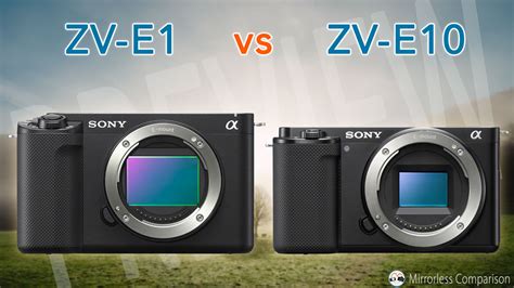 Sony ZV-E1 vs ZV-E10 - The 10 Main Differences - Mirrorless Comparison ...