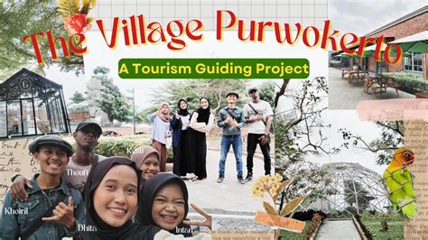 The Village Purwokerto|Tourism Guiding Project PBI UMP 2023 - YouTube