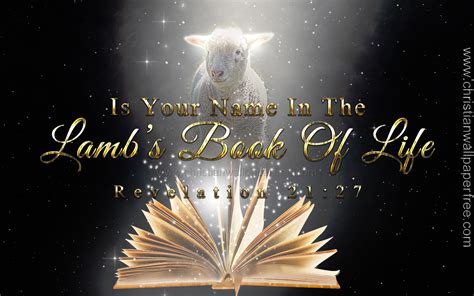 The Lambs Book of Life Revelation 21 Verse 27 - Christian Wallpaper Free