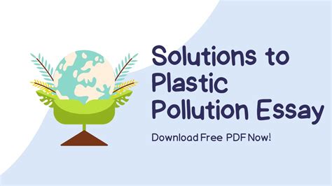 Solutions to Plastic Pollution Essay: 200, 300, 500 Words