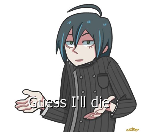 Guess Ill Die Meme Anime - Photos Idea