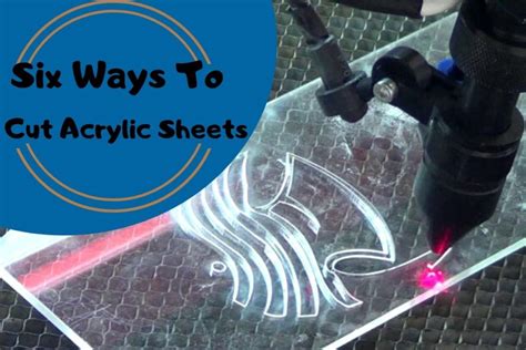 Six Ways To Cut Acrylic Sheets You Need To Know | Weacrylic