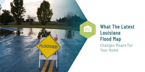 What The Latest Louisiana Flood Map Changes Means For Your Home