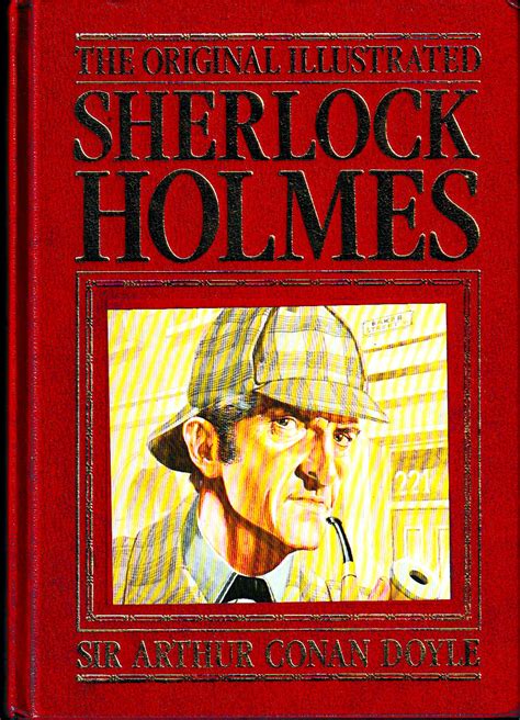 The Original Illustrated Sherlock Holmes by Sir Arthur Conan Doyle