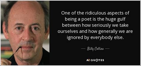 TOP 25 QUOTES BY BILLY COLLINS (of 112) | A-Z Quotes