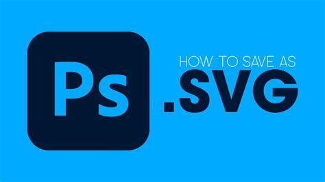 How to Convert or Save Files as SVG Format in Photoshop | SVG Support ...