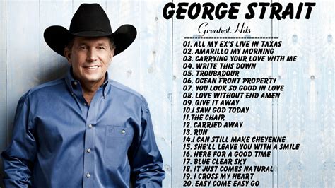 George Strait Love Songs 2017 | George Strait Greatest Hits Cover ...