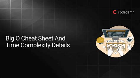 Big O Cheat Sheet And Time Complexity Details