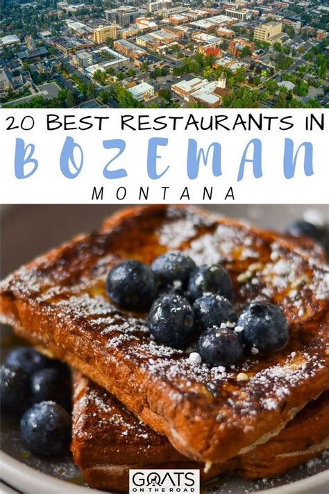 20 Best Restaurants in Bozeman, Montana Bozeman Restaurants, Dinner ...