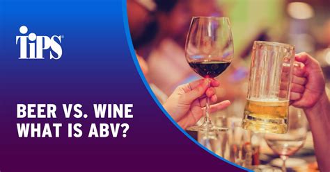 Alcohol Content of Beer vs Wine: What Does ABV Stand For? | TIPS