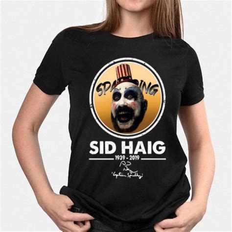 Captain Spaulding RIP Sid Haig 1939-2019, hoodie, sweater, longsleeve t ...