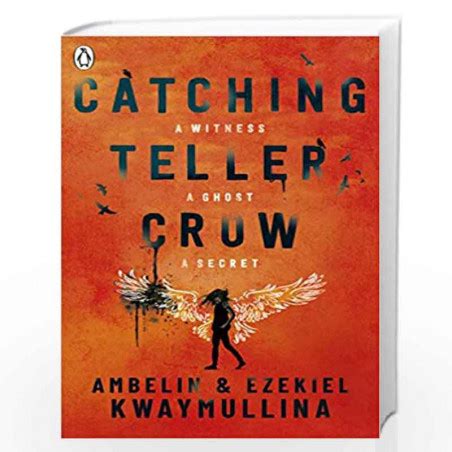 Catching Teller Crow by Ambelin Kwaymullina and Ezekiel Kwaymullina-Buy ...