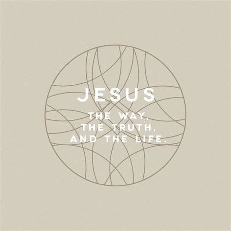 Jesus, the way, the truth, and the life. - Sunday Social