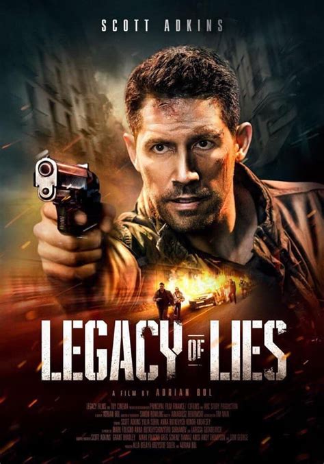 2020 Must See Flix Volume 2- The Scott Adkins Edition! LEGACY OF LIES ...