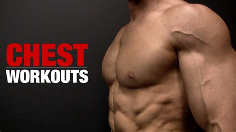 Chest Workouts - Best Exercises for Muscle and Strength