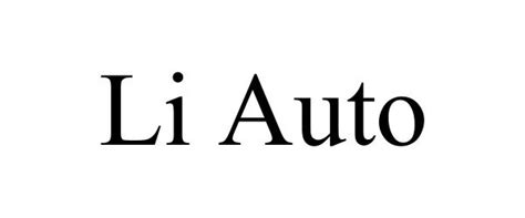 LI AUTO - Beijing Chj Information Technology Co., Ltd Trademark ...