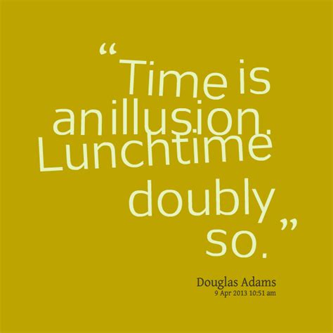 Famous quotes about 'Lunchtime' - Sualci Quotes 2019