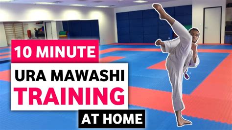 10 Minute Ura Mawashi Kick Training | AT HOME | Karate Training ...