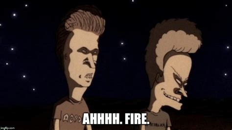 [最も選択された] beavis fire fire fire gif 209257-Beavis fire fire fire gif ...