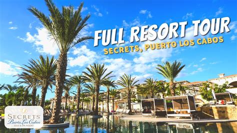 Secrets Puerto Los Cabos Golf & Spa Resort | Complete Walkthrough Tour ...