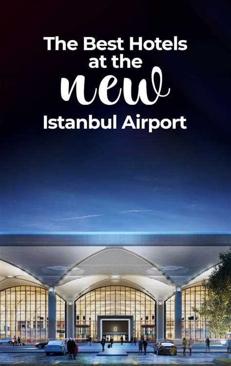 The Four Best Istanbul Airport Hotels Near IST | Istanbul airport ...