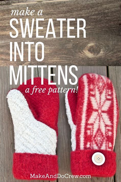 Free Pattern For Mittens Made From Sweater