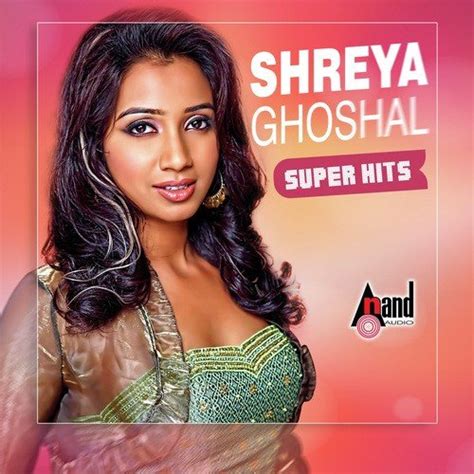 Shreya Ghoshal Super Hits Songs Download - Free Online Songs @ JioSaavn