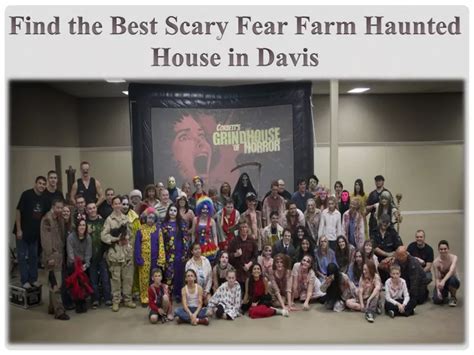 PPT - Find the Best Scary Fear Farm Haunted House in Davis PowerPoint ...